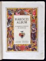 Rákóczi album. II. Rákóczi Ferenc és kurucai. A Pesti Napló előfizetőinek készült kiadás. Hornyánszk...