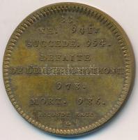 Franciaország ~1900. "Lothár" peremén jelzett Br emlékérem "Francia Királyok sorozat&...