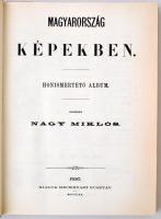 Nagy Miklós (szerk.): Magyarország képekben - Honismertető album I-II (Benne a kísérő tanulmány füze...