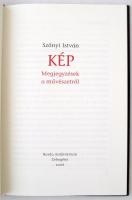 Szőnyi István: Kép. Megjegyzések a művészetről. Zebegény, 2006, Borda Antikvárium. Kiadói kartonált ...