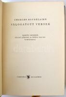 Baudelaire, Charles: Válogatott versek. Kétnyelvű klasszikusok. 151. számozott példány. Bp., 1957, C...