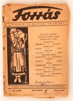 1943 Forrás, Irodalmi és kritikai folyóirat, I. évfolyam 1. szám! Kissé viseltes állapotban, pp.:127, 20x14cm