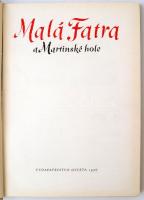 Szlovákiai albumok, 2db: Vel'ká fatra, Osveta, 1955, Martin; Malá Fatra a Martinské hole. Vydav...