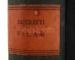 Széchényi István, gróf [1791-1860]: Világ, vagy is felvilágosító töredékek némi hiba 's előítél...