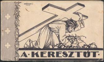 1936 A Keresztút képeslapfüzet 14 lappal, Márton L. szignóval; kiadja a Kalazantinus Rendház / Jesus's Stations of the Cross postcard booklet with 14 cards; signed by Márton L.