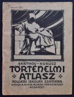 1928 Barthos-Kurucz: Történelmi Atlasz polgári iskolák számára, pp.:32, 28x22cm