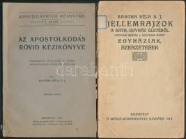 Bangha Béla kiadványai: Jellemrajzok a kath. egyház életéből; Az apostolkodás rövid kézikönyve, 2db, kissé visletes kiadói papír kötésben