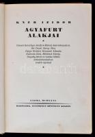 Kner Izidor: Kner Izidor Agyafurt alakjai. Csicseri Bors (Ágai Adolf), Molnár Jenő előszavával. Bér Dezső, Garay Ákos, Geiger Richárd, Homicskó Athanáz, Kalivoda Kata, Mühlbeck Károly, Szigethy István, Vadász Miklós 253 eredeti rajzával. Harmadik, tetemesen bővített kiadás. Gyomra, 1926, Kner Izidor. Kiadói félvászon kötés, 367 p. A könyv borítója kopottas. A könyv lapjai az 51-71 p. között némileg foltosak.