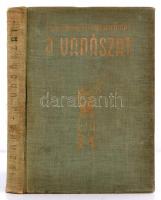 Kézdivásárhelyi Benkő Pál: A vadászat. Gyakorlati szakkönyv. Budapest, 1935, Királyi Magyar Egyetemi...