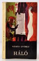 Nemes György (1910-1998): Háló. Budapest, 1967, Szépirodalmi Könyvkiadó. Kiadói fűzött egészvászon kiadói védőborítóban,189 p. A szerző általi dedikációval Vas Zoltán (1903-1983) politikusnak, írónak.