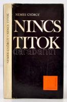 Nemes György (1910-1998): Nincs Titok. Budapest, 1970, Szépirodalmi Könyvkiadó. Kiadói fűzött egészvászon kiadói védőborítóban,338 p. A szerző általi dedikációval Vas Zoltán (1903-1983) politikusnak, írónak.