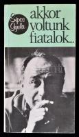 Sipos Gyula (1921-1976): akkor voltunk fiatalok... Emlékezés a Győrffy-Kollégistákra. Budapest, 1981, Kossuth Könyvkiadó. Kiadói ragasztott papírkötés, 257 p. Győrffy Sándor (1924-1998) történész, Győrffy-kollégista, politikus dedikációjával Vas Zoltán (1903-1983) politikusnak, írónak.