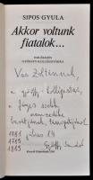 Sipos Gyula (1921-1976): akkor voltunk fiatalok... Emlékezés a Győrffy-Kollégistákra. Budapest, 1981...