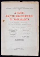 A Párisi Magyar Békeszerződés és Magyarázata. Az atlanti-óceáni alapokmány és a fegyverszüneti egyezmény teljes szövegével. Documenta Danubiana 3. Budapest,1947, Gergely R. R.-T.Kiadása. Ragasztott papír, 82 p. A borító foltos, és a szélei picit gyűröttek.