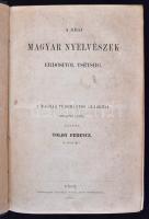 Toldy Ferencz: A régi magyar nyelvészek Erdősitől Tsétsiig. Pest, 1866. Eggenberger. XVIII, 717 l. F...