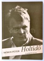 Módos Péter: Holtidő. Budapest, 1994, Cserépfalvi. A szerző által dedikált példány! Ragasztott papír, 155 p.