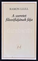 Ramon Llull: A szeretet filozófiájának fája. Fordította: Déri Balázs. Budapest, Déri Balázs. A fordító által dedikált példány! Ragasztott papír, 251 p.