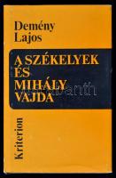 Demény Lajos: A székelyek és Mihály vajda. 1593-1601. Budapest, 1977, Kriterion Könyvkiadó. Kiadói egészvászon borító kiadó papírborítóban, 159 p.