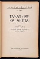Mark Twain: Tamás urfi kalandjai. Átdolgozta Zigány Árpád. Ifjusági Könyvtár 2. Budapest, , Pallas I...