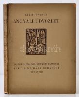 Keleti Arthur: Angyali üdvözlet. Molnár C. Pál Fába metszett rajzaival. Budapest, 1928, Amicus Kiadás. 800 számozott példányból a 65. számozott, és aláírt példány. Keleti Arthur által dedikált. Kiadói keménypapír kötés, 78 p. A kiadói borítója és a gerince sérült, foltos.