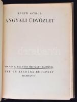 Keleti Arthur: Angyali üdvözlet. Molnár C. Pál Fába metszett rajzaival. Budapest, 1928, Amicus Kiadá...