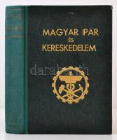 Dr. Dobsa László (szerk.): Magyar ipar és kereskedelem. Budapest, 1943, Magyar Ipar és Kereskedelem Kiadóhivatala. Kiadói félvászon borítóban, 571 p. A gerince megfakult, a kötése meglazult. De ezt leszámítva jó állapotban!