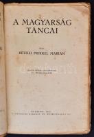 Réthei Prikkel Marián: A magyarság táncai. A Magyar Néprajzi Társaság Könyvtára. Bp., 1924, Studium....