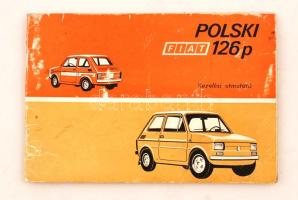 FIAT Polski 126p kezelési útmutató. Papírkötésben, megviselt állapotban.