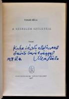 Vihar Béla: A szerelem születése. Budapest, 1958, Szépirodalmi Könyvkiadó. Kiadói egészvászon, 151 p.  A szerző által dedikált!