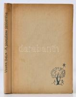 Vihar Béla: A szerelem születése. Budapest, 1958, Szépirodalmi Könyvkiadó. Kiadói egészvászon, 151 p...