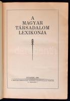 A Magyar Társadalom Lexikonja. Budapest, 1930, Magyar Társadalom Lexikonja Kiadóvállalat. Aranyozott...