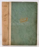 F. L. Neher: Röntgen regényes élete. Fordította: Fodor József. Budapest, 1942, Renaissance Kiadás. K...