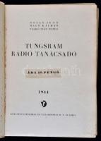 Holló Jenő-Magó Kálmán-Valkó Iván Péter: Tungsram Rádió Tanácsadó. Budapest, 1944, Egyesült Izzólámp...