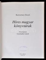 Keresztury Dezső: Híres magyar könyvtárak. Budapest, 1982, RTV-Minerva. Kiadói kemény papírkötés, 13...