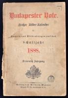 Budapester Gote. Großer Bilder-Kalender. Siebenter Jahrgang. Budapest, 1888, Wilhelm Wehner. / Budapester Gote. Nagy Képeskalendárium. Hetedik évfolyam. Német nyelven, de magyar kiadás. Sok képpel illusztrálva. Viseltes papírkötés, 174 p. A borítója megviselt. A könyvben beírás, jegyzet.