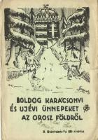 Boldog karácsonyi és újévi ünnepeket az orosz földről!, A Haditudósító SZD. kiadása / WWIII military Christmas and New Year from the Russian front s: Jeszenszky (b)