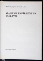 Rádóczy Gyula - Tasnádi Géza: Magyar papírpénzek 1848-1992. Budapest, Danubius Kódex, 1992. használt...