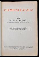 Mezo Ferenc: Olympiai kalauz. Budapest, 1936, Kir. Magyar Egyetemi Nyomda. Szerző által dedikált pél...