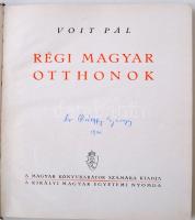 Voit Pál: Régi magyar otthonok. Budapest, 1943, Királyi Magyar Egyetemi Nyomda.  Kiadói, kopottas  é...