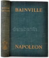 Jacques Bainville: Napoleon. Fordította: Hevesi András. Budapest, É.N. , Athenaeum. Kiadói egészvászon kötés, 429 p. Az elülső védőlapon ajándékozási sorokkal és ex-libris-szel.