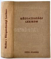 Heller Farkas: Közgazdasági Lexikon. Második kiadás. Budapest, 1937, Grill Károly Könyvkiadóvállalata. Kiadói egészvászon kötés, 499 p. A borítója maszatos. Az elülső előzéklapon ex libris-szel!