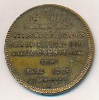 Franciaország ~1900. "II. Fülöp" peremén jelzett Br emlékérem "Francia Királyok soroz...