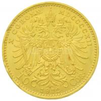 Ausztria 1912. 10K Au "Ferenc József" utánveret (3.41g/0.900) T:1-,2 Austria 1912. 10 Coro...