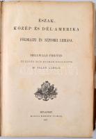 A föld és népei I-III. Föld és Népismei Kézikönyv. Hellwald Frigyes és egyéb írók nyomán kidolgozta ...