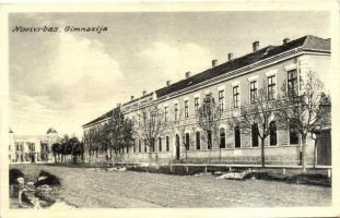 Újverbász, Verbász, Vrbas; Gimnázium / Gimnazija / grammar school (fa)