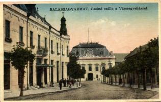 Balassagyarmat, Casinó szálló, Vármegyeháza