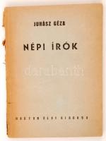 Juhász Géza: Népi Írók. Budapest, 1943, Magyar Élet Kiadása. A szerző által Zilahy Lajosnak dedikálva! Kissé viseltes kiadói papír kötésben.