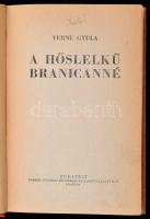 Verne Gyula: A hőslelkű Branicanné. Budapest, É.N. [1944], Forrás Nyomdai Műintézet és Kiadóvállalat...