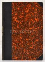 Jogi utmutató kérvény mintákkal ellátva az ügyes-bajos ember számára. Békés-Szarvas, 1907, Müller Ká...