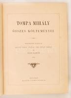 Tompa Mihály összes költeményei. Rendezték barátai: Arany János, Gyulai Pál, Lévay József, és Szász ...
